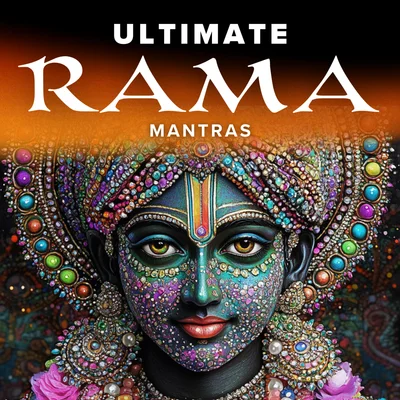 Ultimate Rama Mantras